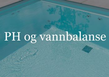 Hovedbilde PH og vannballanse